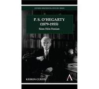 P. S. OHegarty 18791955 by Keiron Curtis Keiron Curtis (Auteur)