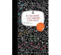 P.S. You Sound Like Someone I Can Trust