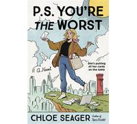P.S. You're the Worst A Novel - Chloe Seager - William Morrow Paperbacks - ebook (ePub) - Livre
