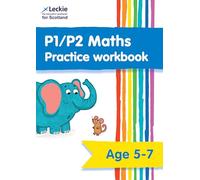 P1/P2 Maths Practice Workbook: Extra Practice for Cfe Primary School Maths
