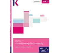 P2 Advanced Management Accounting - Exam Practice Kit