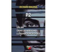 P2. Un an dans les prisons luxembourgeoises