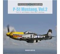 P-51 Mustang: The D, H, and K Models in World War II and Korea