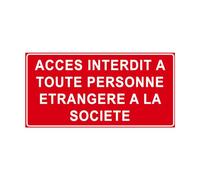 P904 - Accès interdit à toute personne étrangère à la société - Panneau et Signalétique d'interdiction - Dimensions au choix - Norme ISO 7010