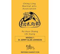 Pa Kua Chang Chi Kung - Niveau 1