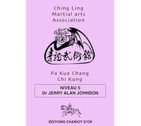 Pa Kua Chang Chi Kung - Niveau 5