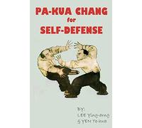 Pa-Kua Chang for Self Defense