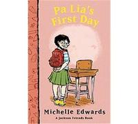 Pa Lia's First Day, Jackson Friends Michelle Edwards (Auteur)