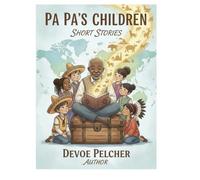 Pa Pa’s Children Short Stories: Pa Pa’s Short Children’s Stories 11 x 8.25