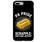 PA Pride Scrapple Don't Ask Just Eat Pennsylvania Humour Coque pour iPhone 7 Plus/8 Plus