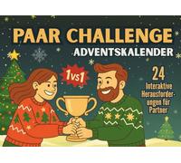 Paar Challenge Adventskalender: Ein interaktives Countdown-Buch für die Feiertage mit 24 spielerischen Herausforderungen, um romantische Verbundenheit zwischen Partnern zu entfachen.