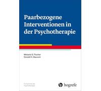 Paarbezogene Interventionen in der Psychotherapie
