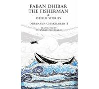 Paban Dhibar The Fisherman and Other Stories