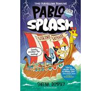 Pablo and Splash: Viking Voyage The hilarious NEW kids' graphic novel in the series about time-travelling penguins - Sheena Dempsey - Bloomsbury Children's Books - ebook (ePub illustré) - Livre