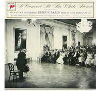 Pablo Casals - Concert at The White House [Import]