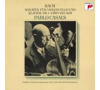 Pablo Casals - J. S. Bach: Cello Sonatas