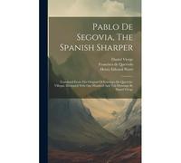 Pablo De Segovia, The Spanish Sharper