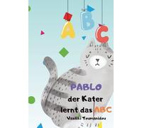 Pablo der Kater lernt das ABC: Tolles Buch zum ABC lernen, Katerleicht!! für Kinder ab 18 Monaten.