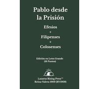 Pablo desde la Prisión: Efesios, Filipenses y Colosenses: Santa Biblia Reina-Valera 1909 (RV1909) | Edición en Letra Grande (16 pt) | Formato Claro y Fácil de Leer