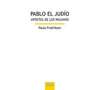Pablo el judío: Apóstol de los paganos