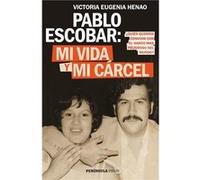 Pablo Escobar: mi vida y mi cárcel: ¿Quién querría convivir con el narco más peligroso del mundo?