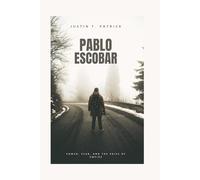 PABLO ESCOBAR: Power, Fear, and the Price of Empire
