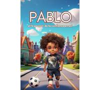 Pablo: et le pouvoir de la confiance en soi