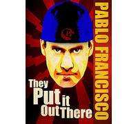 Pablo Francisco They Put It Out There [Edizione: Regno Unito] [Import]