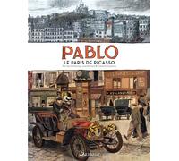 Pablo, le Paris de Picasso - Neville Rowley - Dargaud - relié - Bande dessinée