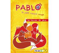 Pablo, Le Petit Renard Rouge - Vol. 3 : Le Terrain De Jeux