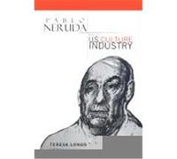 Pablo Neruda and the U.S. Culture Industry