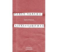 Pablo Neruda Liebesgedichte: Spanisch/Deutsch (Poche)