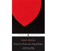 Pablo Neruda Twenty Love Poems and a Song of Despair (Poche)