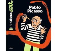 Pablo Picasso Bénédicte Le Loarer (Auteur), Clément Devaux (Illustration)