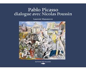 Pablo Picasso, Dialogue Avec Nicolas Poussin