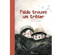 Pablo trouve un trésor - Andrée Poulin - 400 Coups Eds Les - relié - Album jeunesse dès 6 ans
