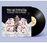 Pablo Und Destruktiion - Te Quiere Todo El Mundo [Vinyl LP]