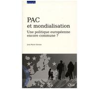 Pac Et Mondialisation - Une Politique Européenne Encore Commune ?
