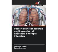 Pace-Maker: conoscenza degli operatori di anestesia e terapia intensiva