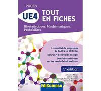 PACES UE4 Tout en fiches - Biostatistiques, Mathématiques, Probabilités: Biostatistiques, Mathématiques, Probabilités