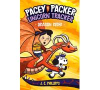 Pacey Packer, Unicorn Tracker 4: Dragon Rider