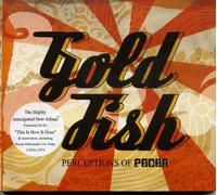 Pacha - Gold Fish - Perceptions of Pacha
