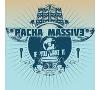 Pacha Massive – If You Want It – CD