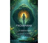 PACHAMAMA El Vientre de Piedra y la Sangre del Tiempo