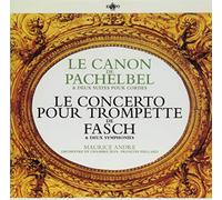 Le Canon de Pachelbel & Deux Suites pour Cordes / Le Concerto pour Trompette de Fasch & Deux Symphonies CD