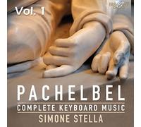 Pachelbel: Complete Keyboard Music