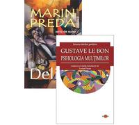 Pachet 2 carti: Delirul + Psihologia multimilor - Marin Preda, Gustave le Bon