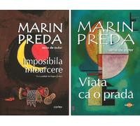 Pachet 2 carti: Imposibila intoarcere + Viata ca o prada - Marin Preda, Seria de autor Marin Preda, Editie in limba romana