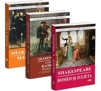 Pachet 3 carti: Macbeth + Romeo si Julieta + Tragedia lui Hamlet - William Shakespeare, Clasicii literaturii universale, Editie in limba romana
