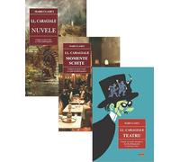 Pachet 3 carti: Nuvele + Momente. Schite + Teatru - Ion Luca Caragiale
